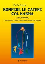 Rompere le catene col karma