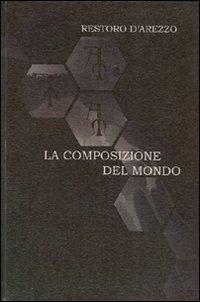 La composizione del mondo con le sue cascioni - Restoro d'Arezzo - copertina