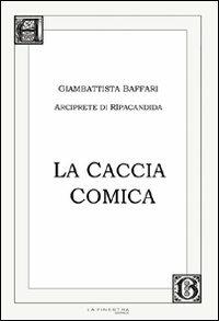 La caccia comica - Giambattista Baffari - copertina