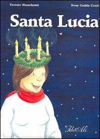 Santa Lucia. Ediz. illustrata - Teresio Bianchessi - copertina