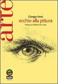 Occhio alla pittura - Giorgio Fanti - copertina