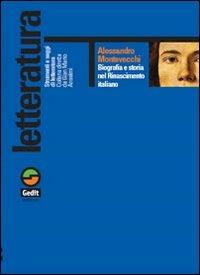 Biografia e storia nel Rinascimento italiano - Alessandro Montevecchi - copertina
