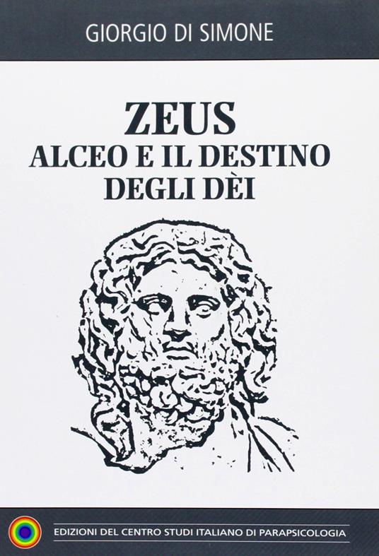 Zeus-Alceo e il destino degli dei - Giorgio Di Simone - copertina