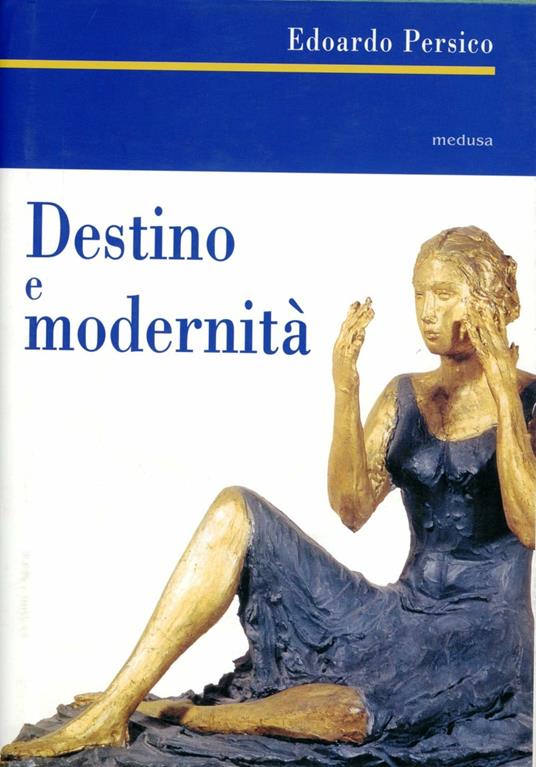 Destino e modernità. Scritti d'arte (1929-1935) - Edoardo Persico - copertina