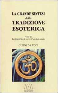La grande sintesi della tradizione esoterica