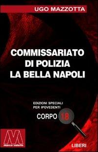La Bella Napoli. Ediz. per ipovedenti - Ugo Mazzotta - copertina