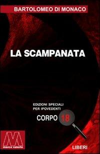 La scampanata. Ediz. per ipovedenti - Bartolomeo Di Monaco - copertina