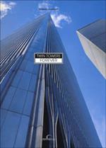 Twin Tower forever (turisti a New York). Per ricordare... di non dimenticare