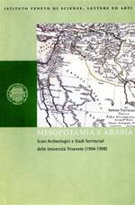 Mesopotamia e Arabia. Scavi archeologici e studi territoriali delle Università trivenete (1994-1998)