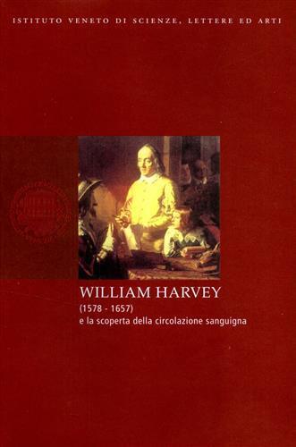 William Harvey (1578-1657) e la scoperta della circolazione sanguigna - copertina