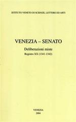 Venezia-Senato. Deliberazioni miste. Registro XX (1341-1342). Testo latino a fronte