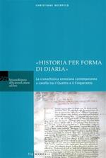 «Historia per forma di diaria». La chronachistica veneziana contemporanea a cavallo tra il Quattro e il Cinquecento