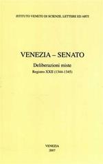 Venezia-Senato. Deliberazioni miste. Registro XXII (1344-1345). Testo latino a fronte