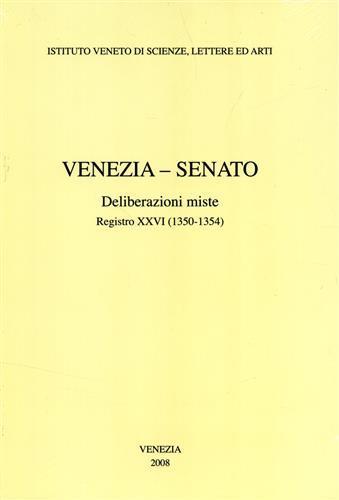 Venezia-Senato. Deliberazioni miste. Registro XXVI (1350-1354). Testo latino a fronte - 2
