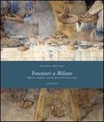 Forestieri a Milano. Riflessioni su Bramante e Leonardo alla corte di Ludovico il Moro