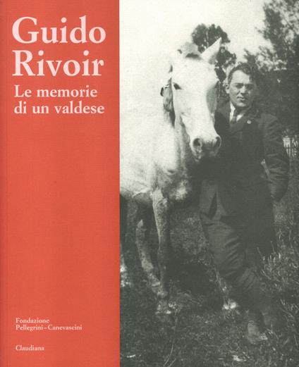 Le memorie di un valdese - Guido Rivoir - copertina