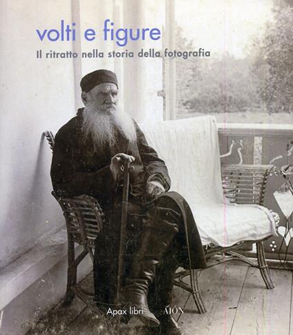 Volti e figure. Il ritratto nella storia della fotografia - Marco Fagioli - copertina