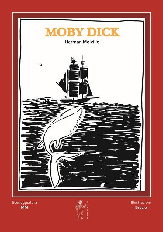 Moby Dick di Herman Melville - Mm,Brucio - copertina