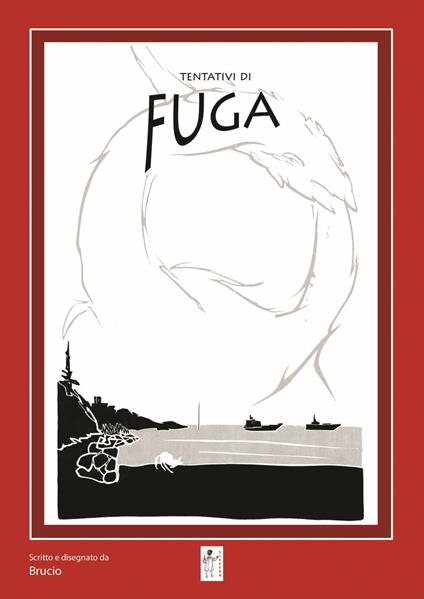 Tentativi di fuga - Brucio - ebook