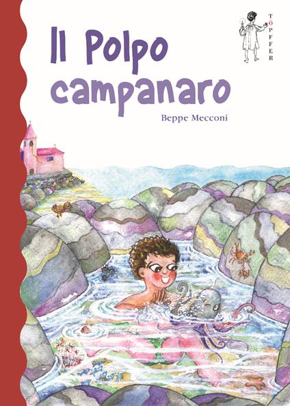 Il polpo campanaro - Beppe Mecconi - ebook