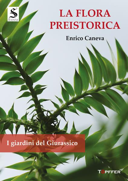 La flora preistorica. I giardini del Giurassico - Enrico Caneva - copertina