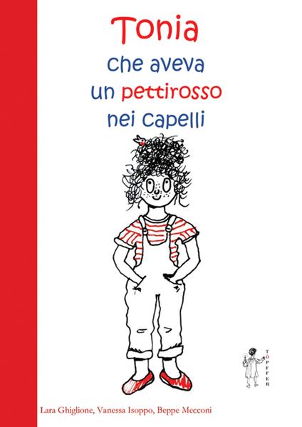 Tonia, che aveva un pettirosso nei capelli - Beppe Mecconi,Vanessa Isoppo,Lara Ghiglione - copertina