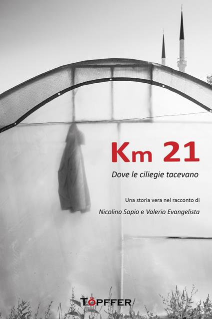 Km 21 - Nicola Sapio,Valerio Evangelista - copertina