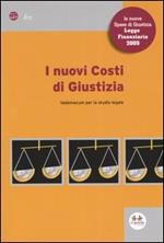 I nuovi costi di giustizia. Vademecum per lo studio legale