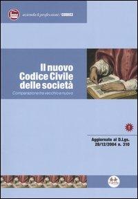 Il nuovo Codice civile delle società. Comparazione tra vecchio e nuovo - copertina