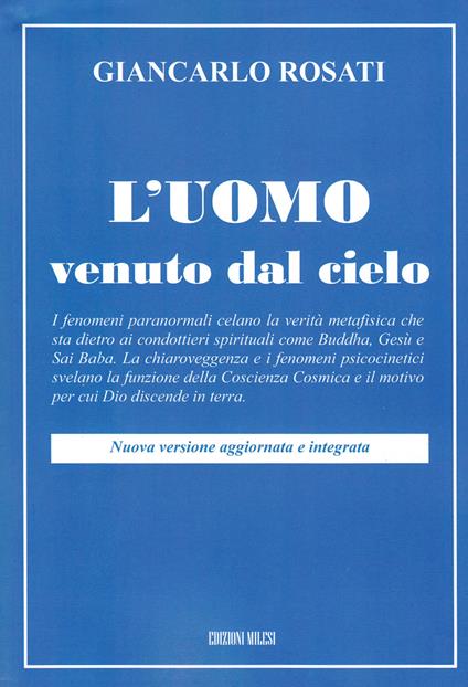 L'uomo venuto dal cielo - Giancarlo Rosati - copertina