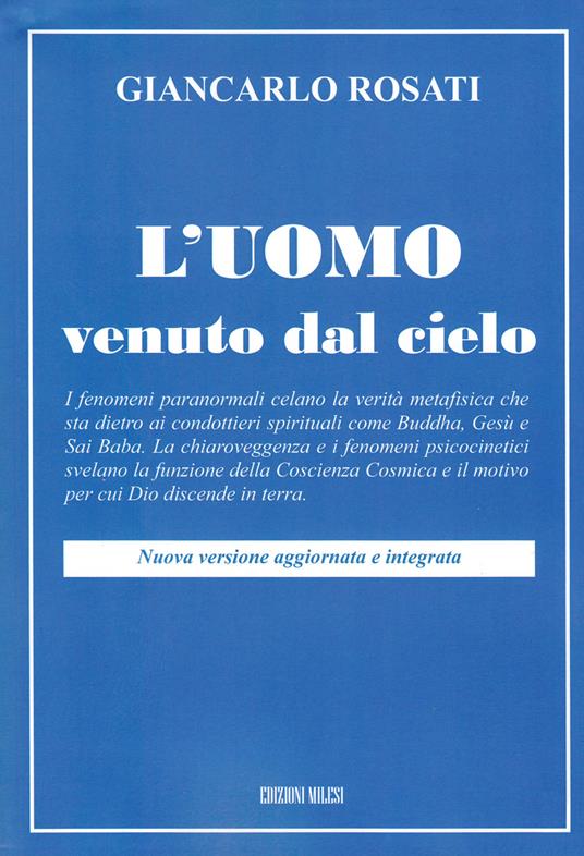 L'uomo venuto dal cielo - Giancarlo Rosati - copertina