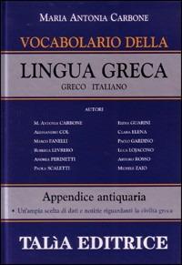 Vocabolario della lingua greca. Greco-italiano - Maria Antonia Carbone - copertina