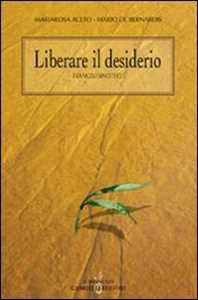 Liberare il desiderio. I vangeli sinottici