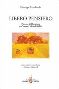 Libero pensiero. Percorso di liberazione tra «carcere» e parola di Dio