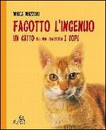 Fagotto ingenuo. Un gatto che non conosceva i topi