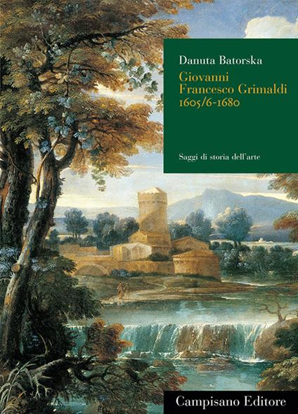 Giovanni Francesco Grimaldi (1605/6-1680). Ediz. illustrata - Danuta Batorska - copertina