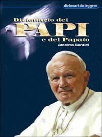Dizionario dei papi e del papato - Alceste Santini - copertina