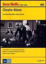 Nero Wolfe. Circuito chiuso