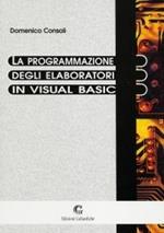 La programmazione degli elaboratori in Visual Basic