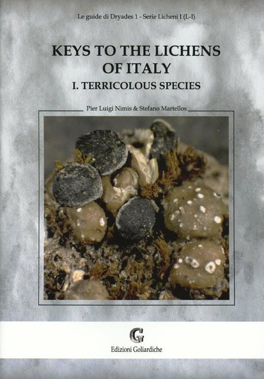 Keys to the lichens of Italy. Vol. 1: Terricolous species. - P. Luigi Nimis,Stefano Martellos - copertina