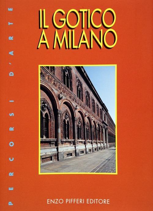 Il gotico a Milano - Enzo Pifferi - copertina