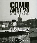 Como anni '70 e dintorni. Ediz. illustrata