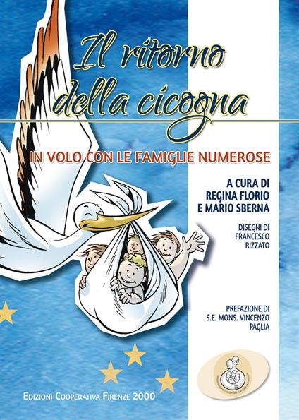 Il ritorno della cicogna. In volo con le famiglie numerose - copertina