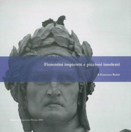 Fiorentini impietriti e piccioni insolenti - Francesco Butini - copertina