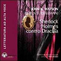 Sherlock Holmes contro Dracula. Audiolibro. CD Audio formato MP3. Ediz. integrale - Loren D. Estleman - copertina