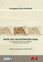 Note sul calcestruzzo. Il contributo di un operatore per equilibrare il ben fare e il ben conoscere