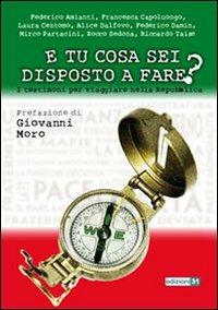 E tu cosa sei disposto a fare? - copertina