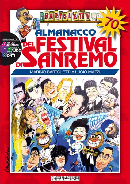 Almanacco del festival di Sanremo. Storia del festival alla vigilia della 70ª edizione - Marino Bartoletti,Lucio Mazzi - copertina
