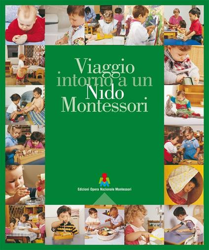 Viaggio intorno a un nido Montessori. Ediz. multilingue - copertina