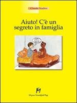 Aiuto! C'è un segreto in famiglia